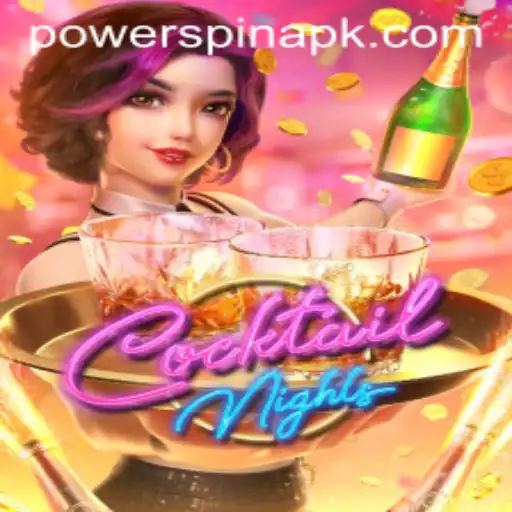 CocktailNights: An Exciting Leap into the World of PowerSpin Gaming